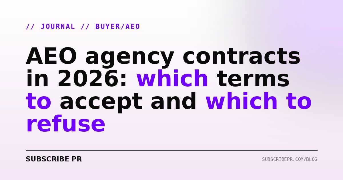 AEO agency contracts in 2026: which terms to accept and which to refuse