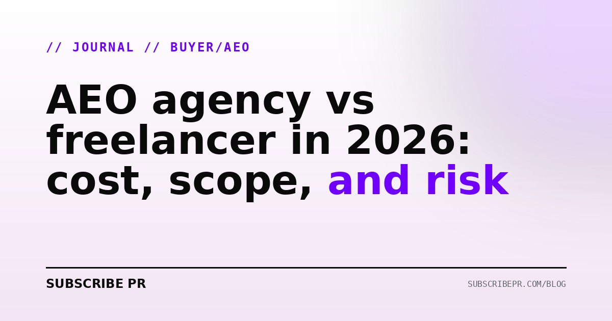AEO agency vs freelancer in 2026: cost, scope, and risk