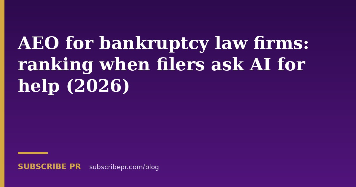 AEO for bankruptcy law firms: ranking when filers ask AI for help (2026)