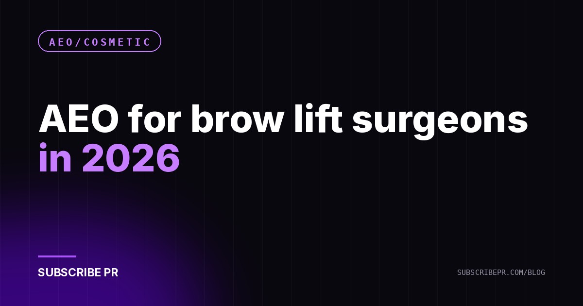 AEO for brow lift surgeons in 2026