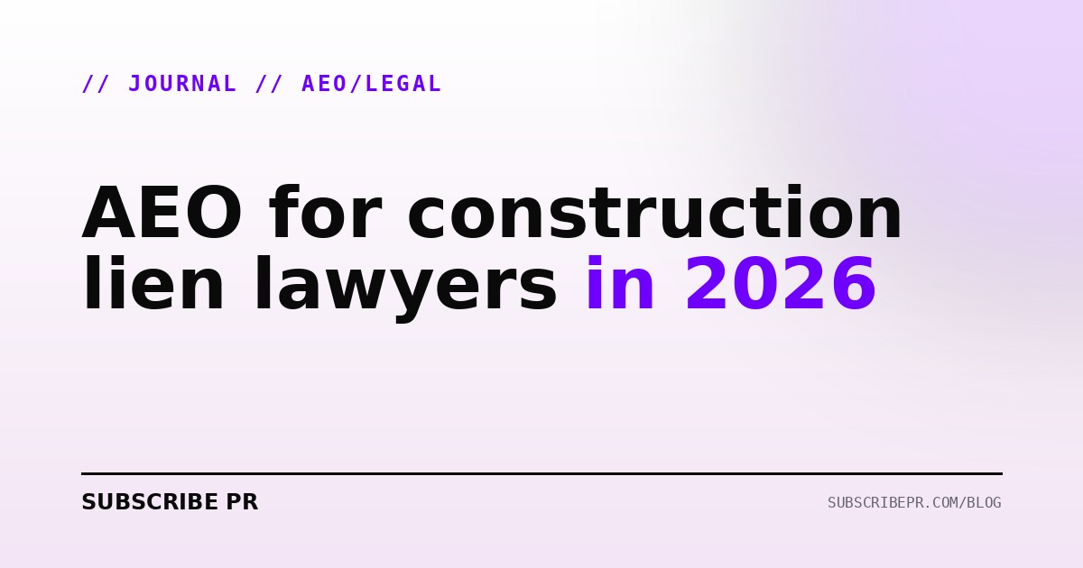 AEO for construction lien lawyers in 2026