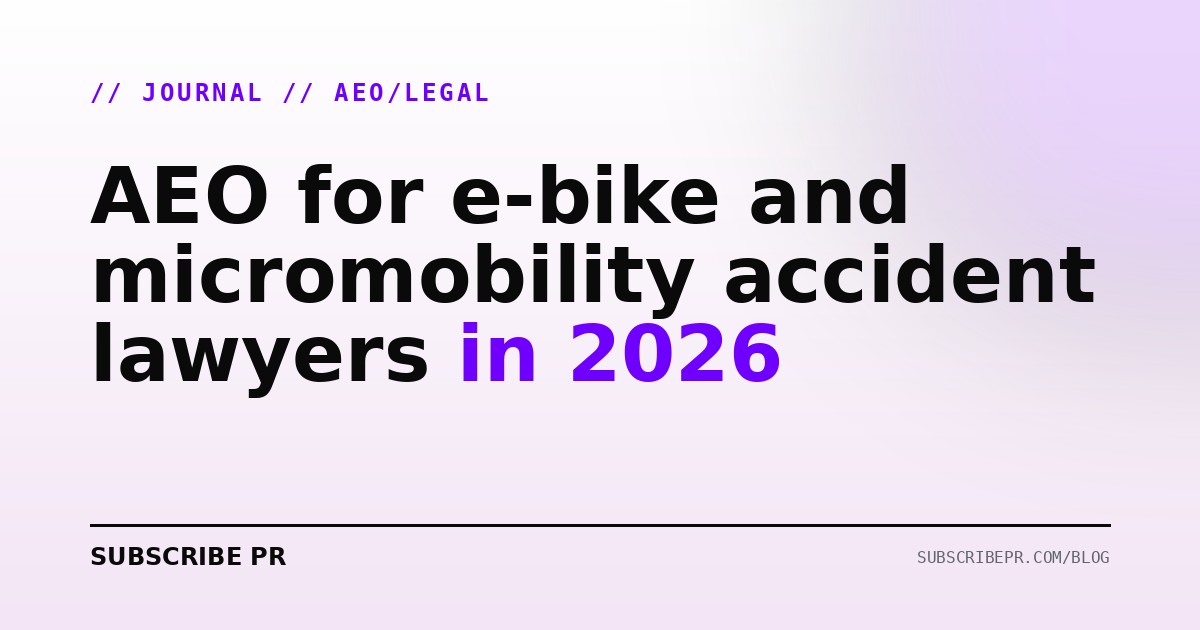 AEO for e-bike and micromobility accident lawyers in 2026