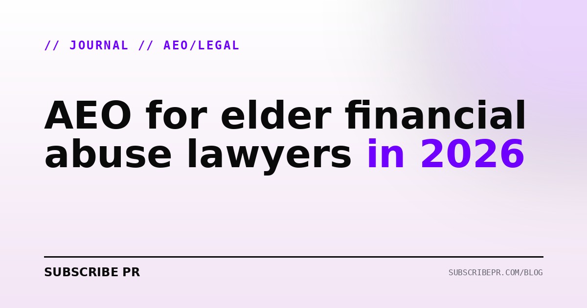 AEO for elder financial abuse lawyers in 2026