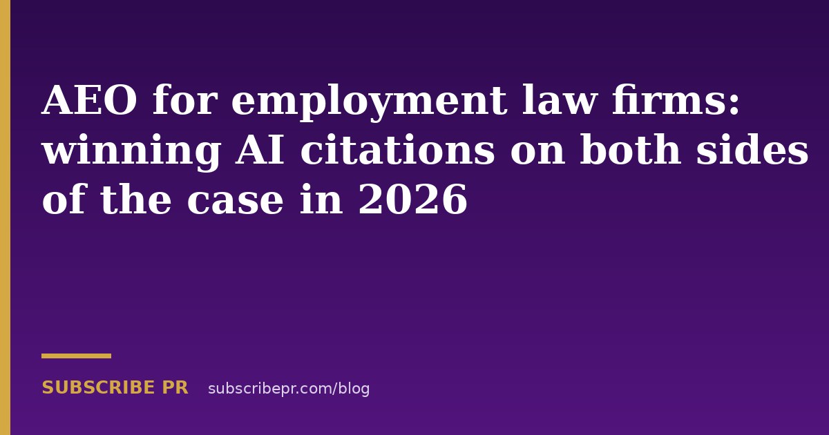 AEO for employment law firms: winning AI citations on both sides of the case in 2026