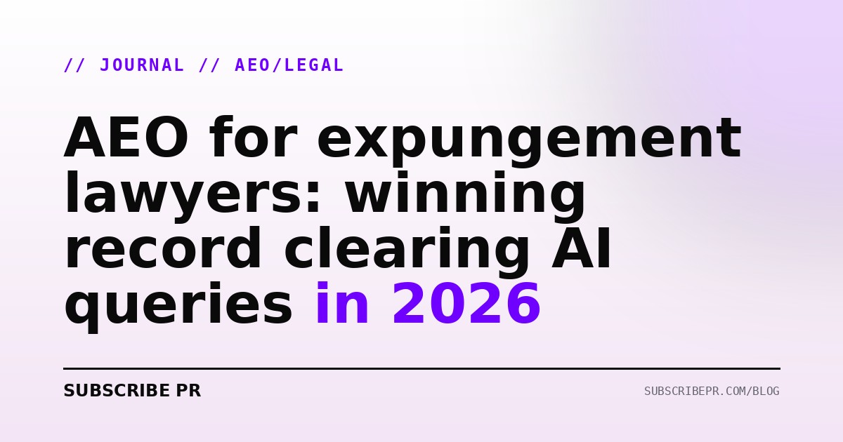 AEO for expungement lawyers: winning record clearing AI queries in 2026