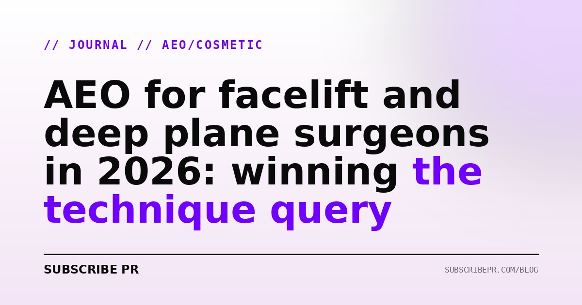 AEO for facelift and deep plane surgeons in 2026: winning the technique query