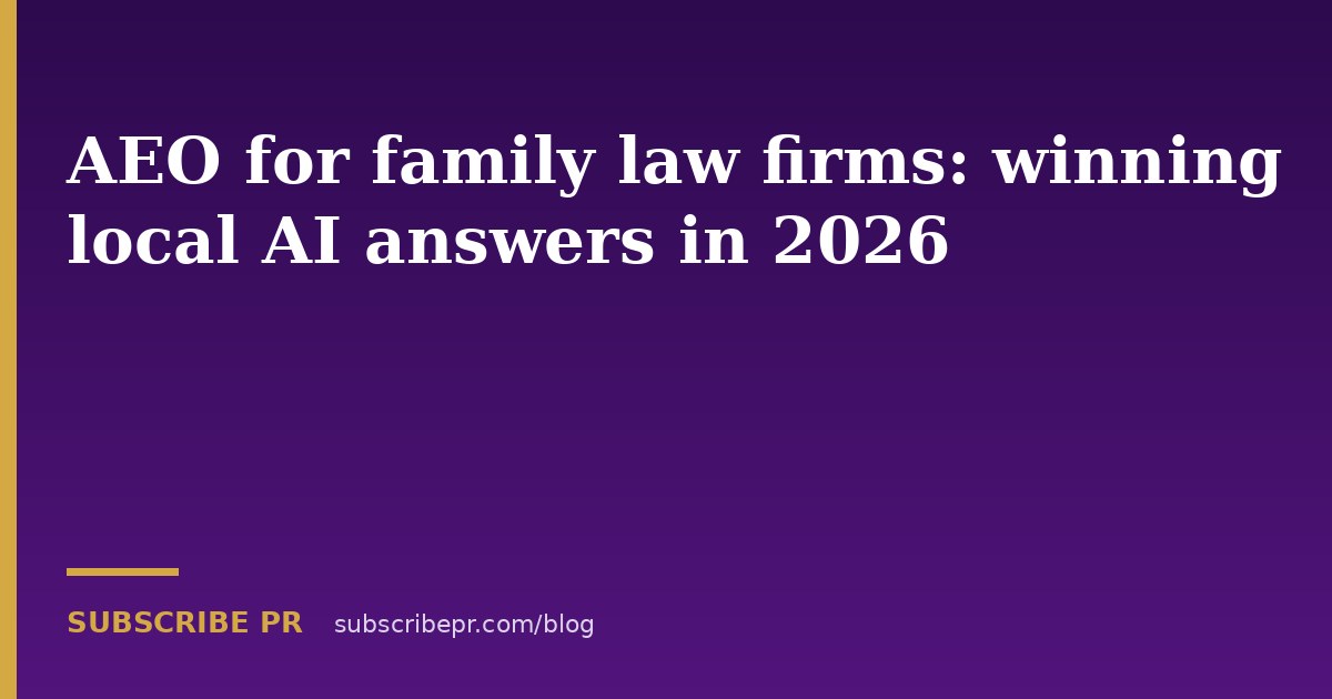 AEO for family law firms: winning local AI answers in 2026