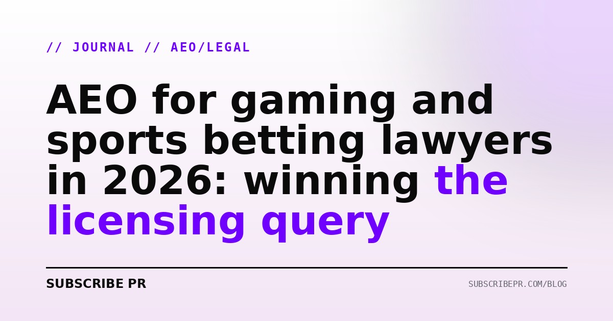 AEO for gaming and sports betting lawyers in 2026: winning the licensing query