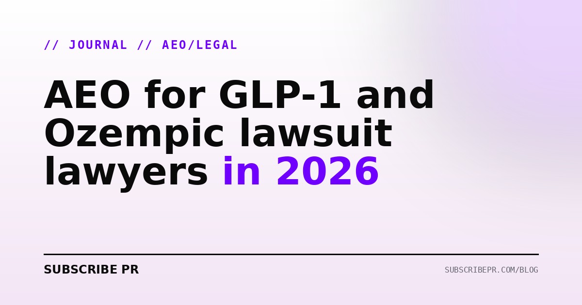 AEO for GLP-1 and Ozempic lawsuit lawyers in 2026