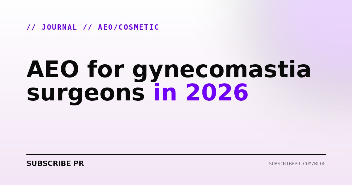AEO for gynecomastia surgeons in 2026