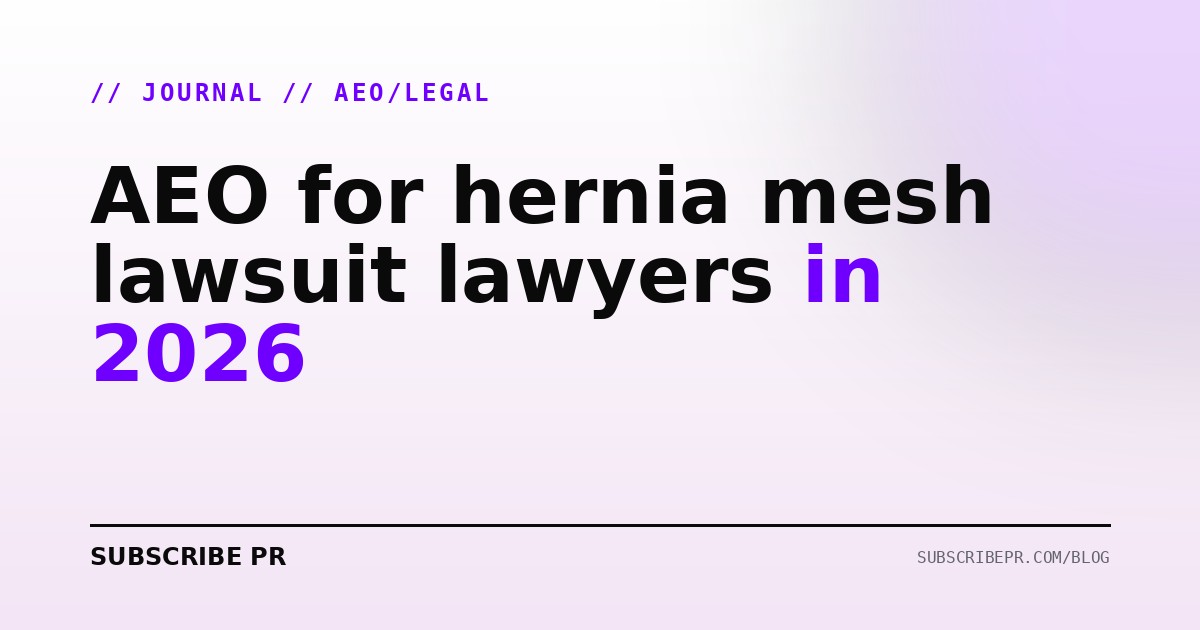 AEO for hernia mesh lawsuit lawyers in 2026