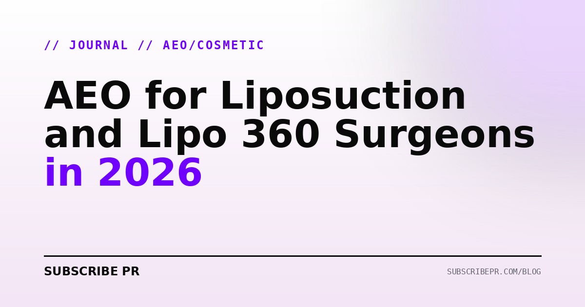 AEO for Liposuction and Lipo 360 Surgeons in 2026