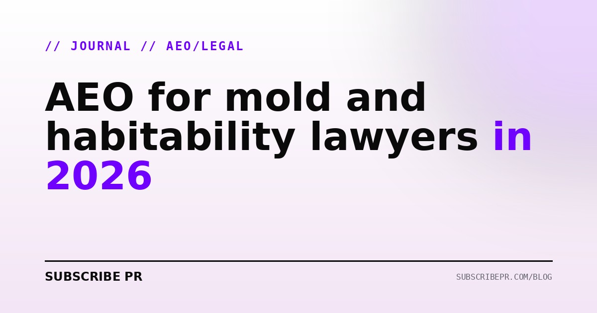 AEO for mold and habitability lawyers in 2026