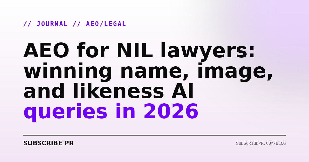 AEO for NIL lawyers: winning name, image, and likeness AI queries in 2026