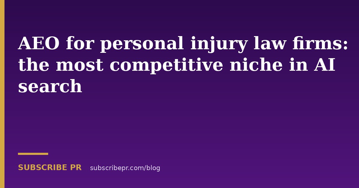 AEO for personal injury law firms: the most competitive niche in AI search