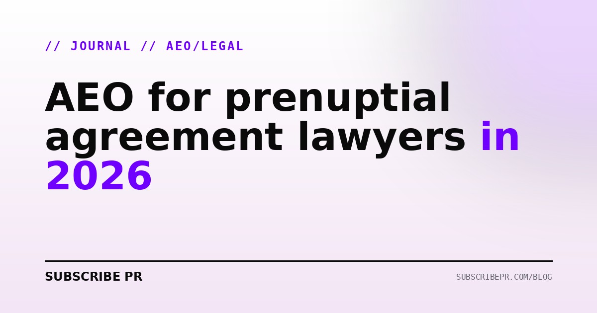 AEO for prenuptial agreement lawyers in 2026