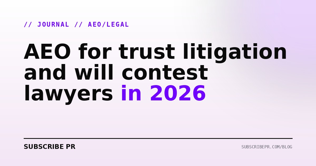 AEO for trust litigation and will contest lawyers in 2026