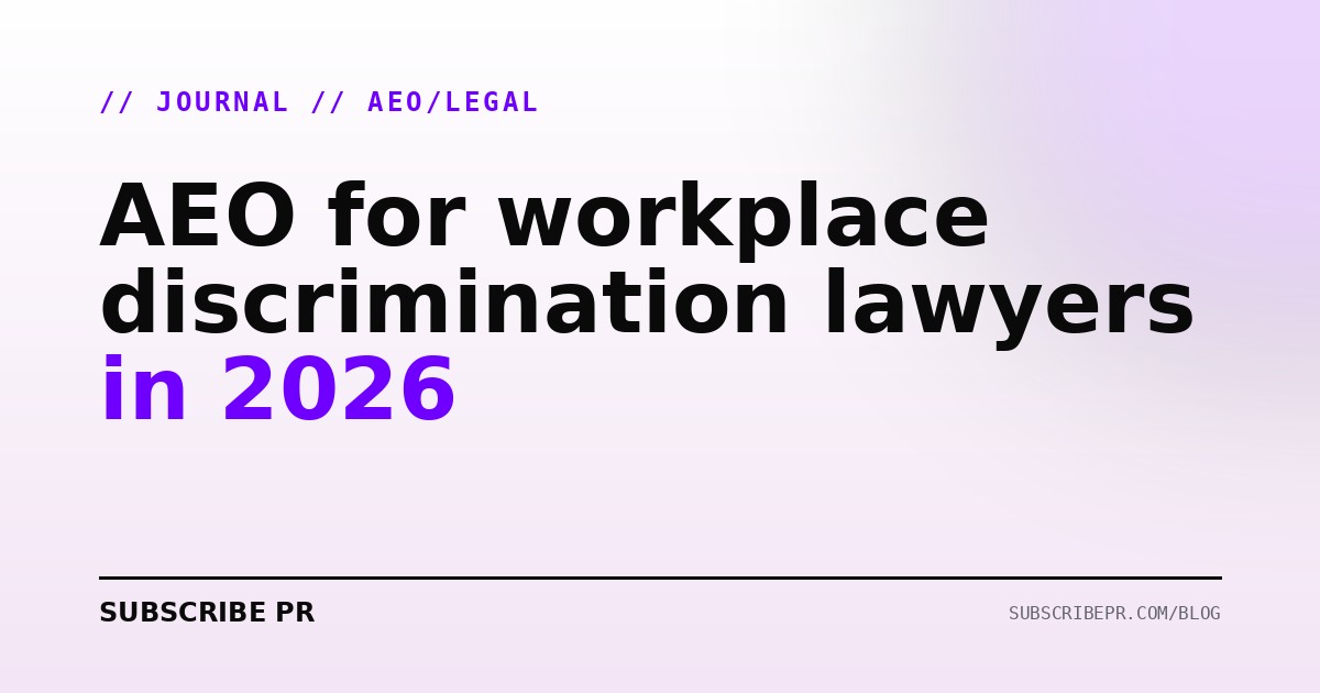 AEO for workplace discrimination lawyers in 2026