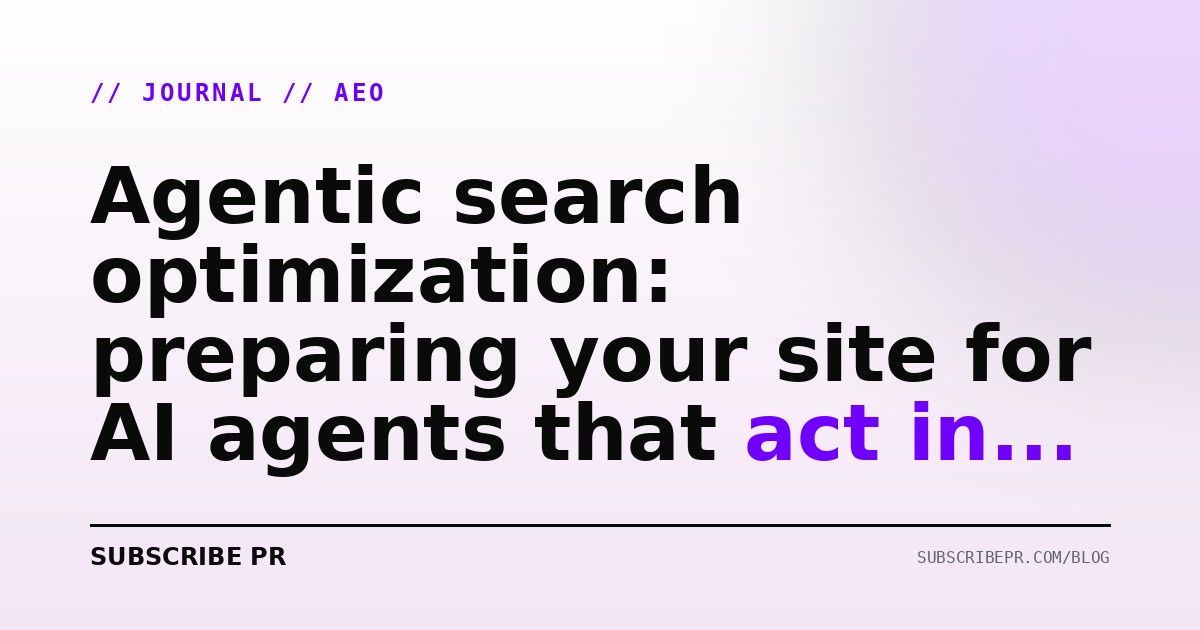 Agentic search optimization: preparing your site for AI agents that act in 2026