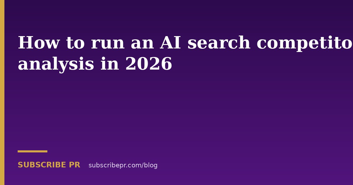 How to run an AI search competitor analysis in 2026