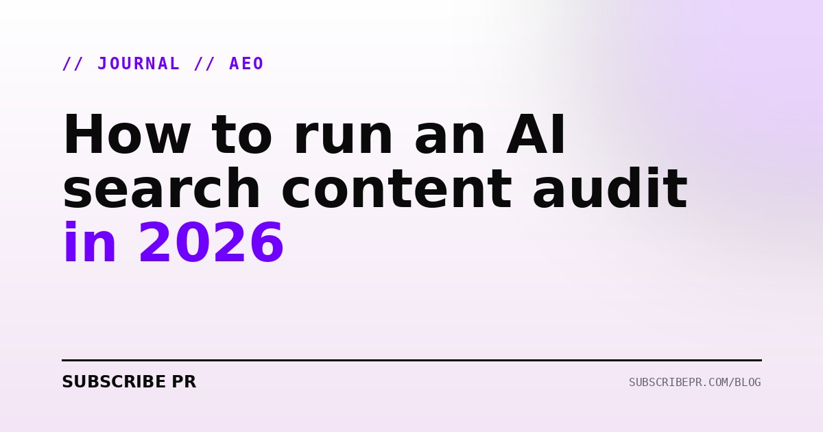 How to run an AI search content audit in 2026