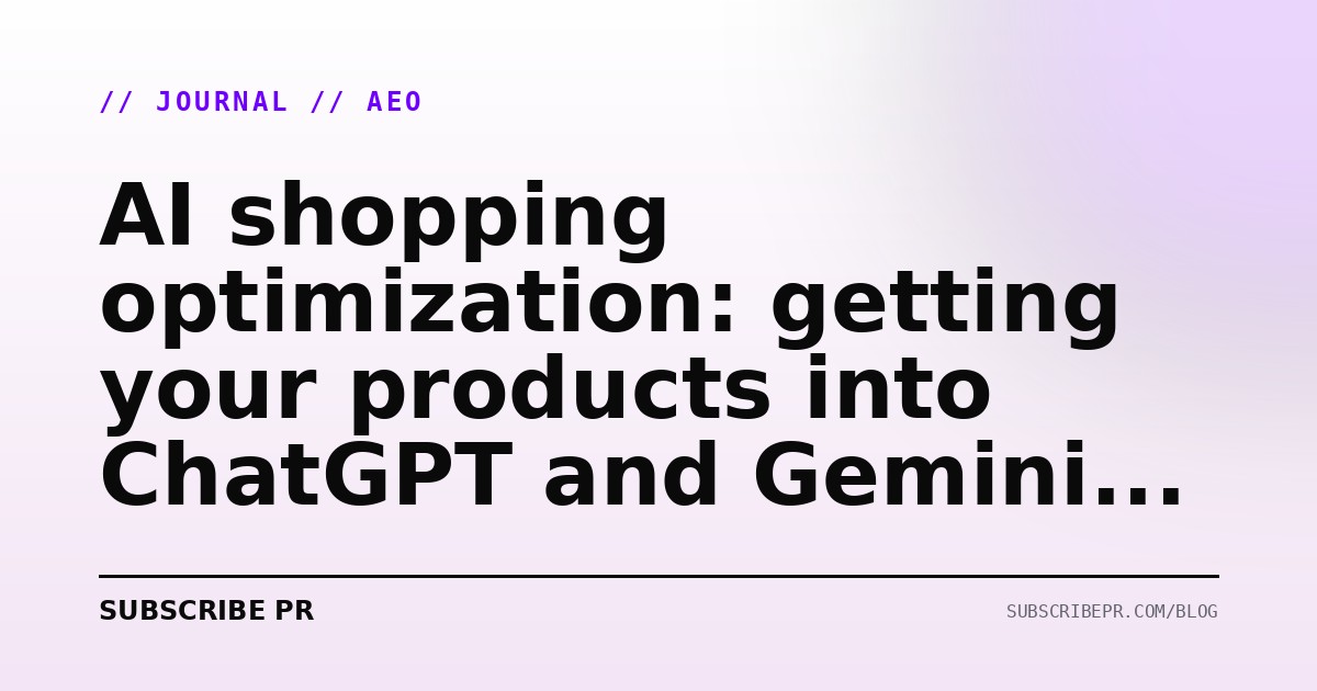 AI shopping optimization: getting your products into ChatGPT and Gemini answers in 2026