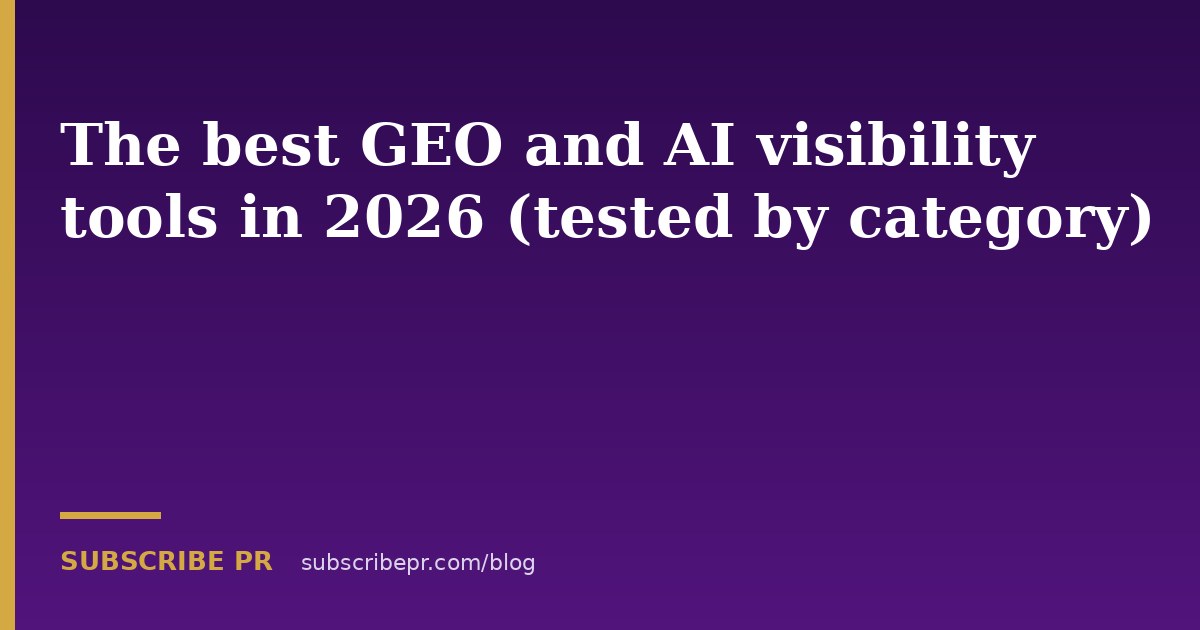 The best GEO and AI visibility tools in 2026 (tested by category)