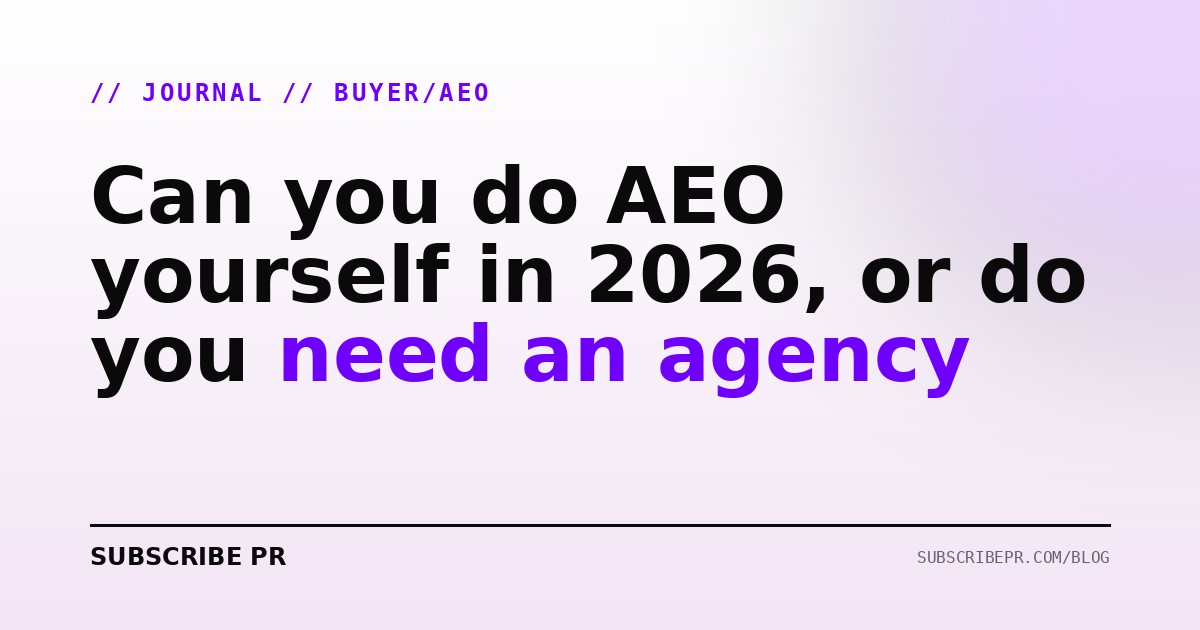 Can you do AEO yourself in 2026, or do you need an agency