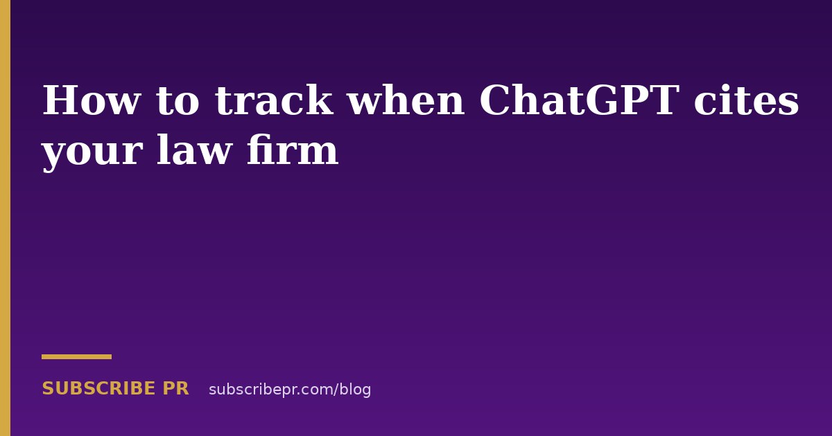 How to track when ChatGPT cites your law firm