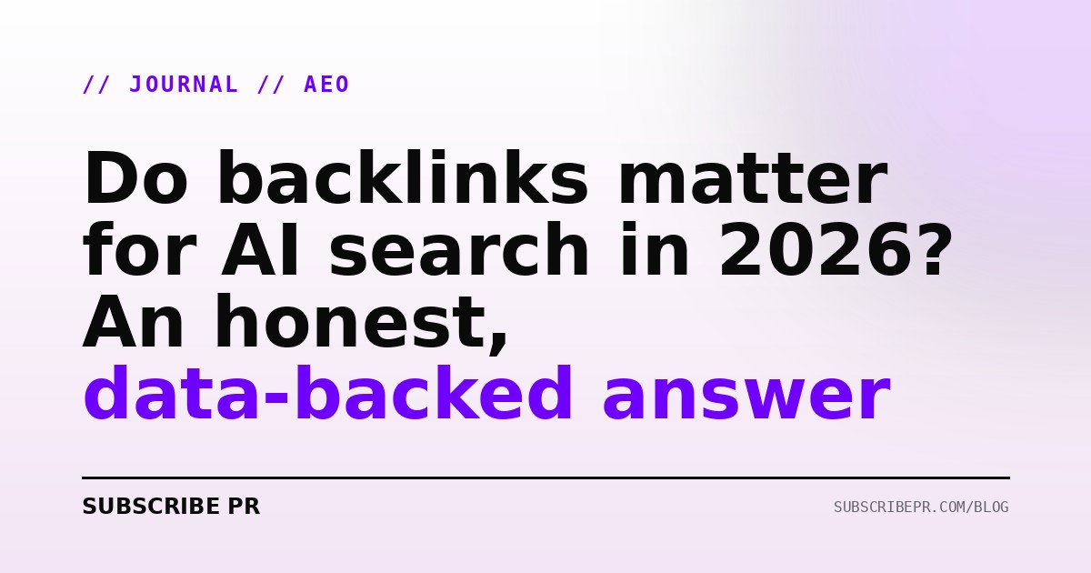 Do backlinks matter for AI search in 2026? An honest, data-backed answer