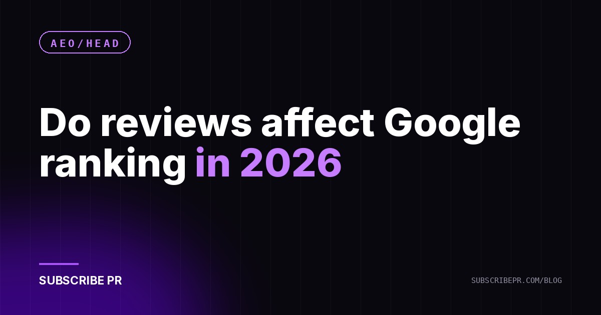 Do reviews affect Google ranking in 2026