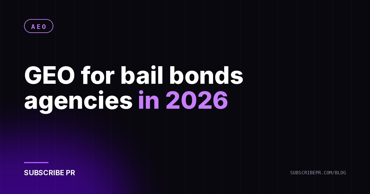 GEO for bail bonds agencies in 2026