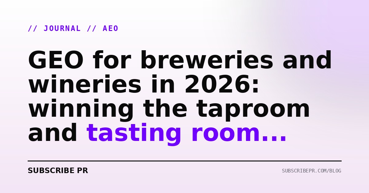 GEO for breweries and wineries in 2026: winning the taproom and tasting room query