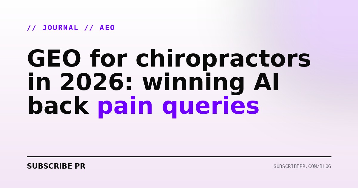 GEO for chiropractors in 2026: winning AI back pain queries