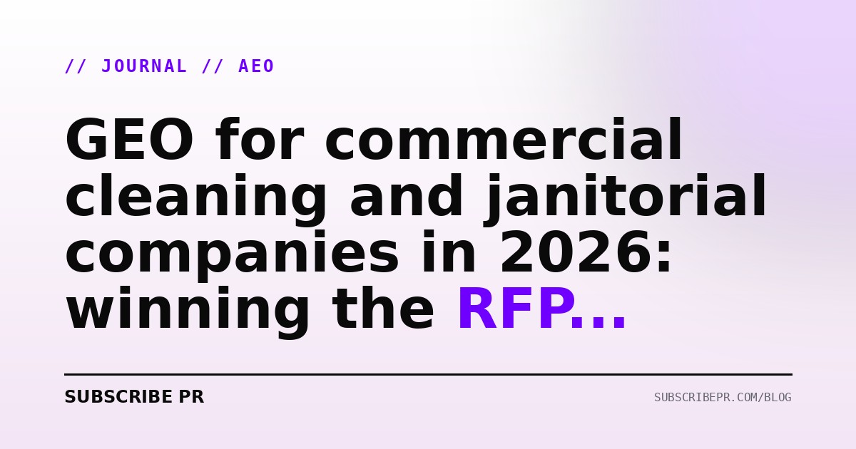 GEO for commercial cleaning and janitorial companies in 2026: winning the RFP research query