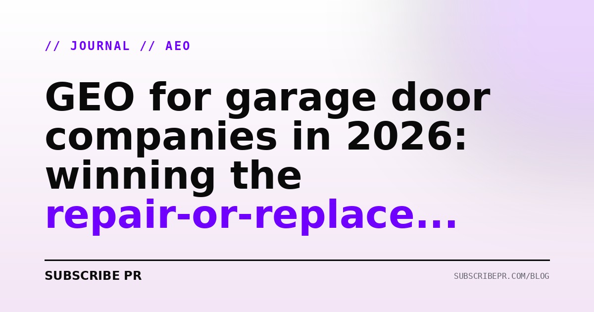 GEO for garage door companies in 2026: winning the repair-or-replace answer