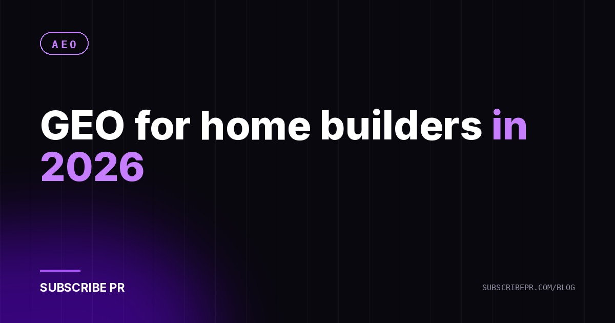 GEO for home builders in 2026