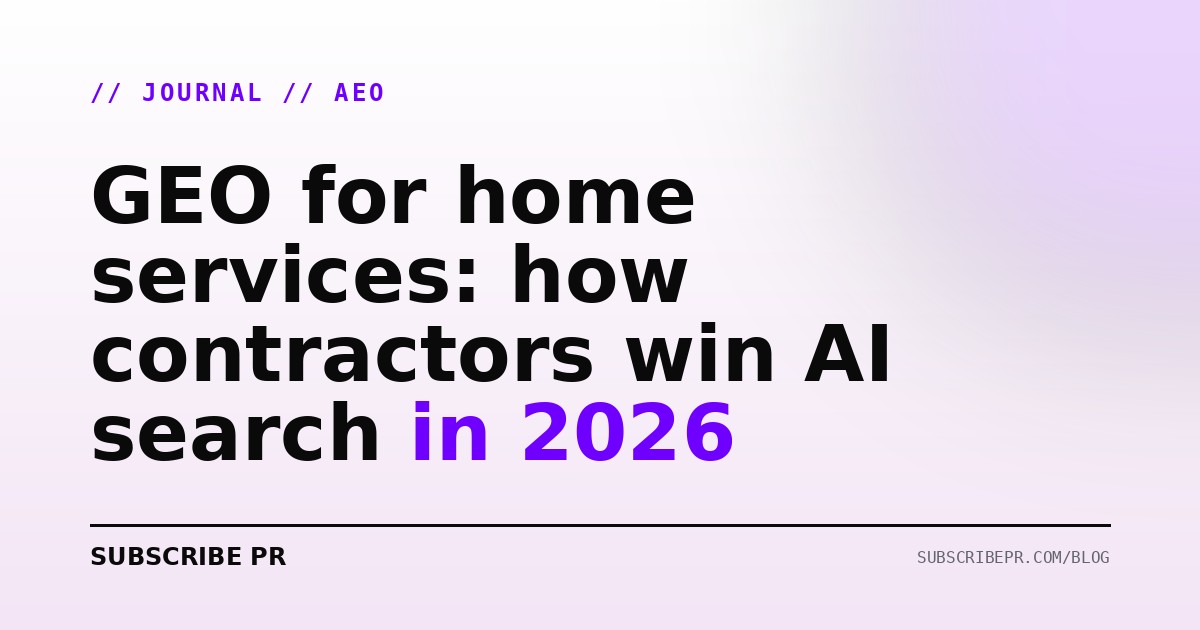 GEO for home services: how contractors win AI search in 2026