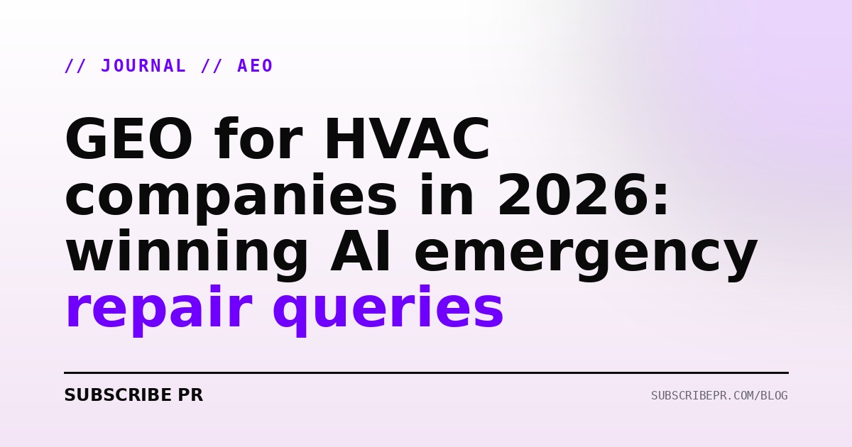GEO for HVAC companies in 2026: winning AI emergency repair queries