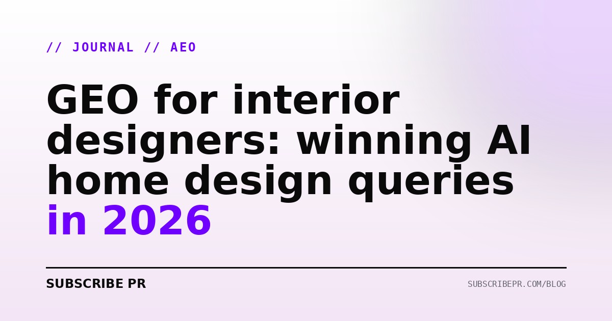 GEO for interior designers: winning AI home design queries in 2026