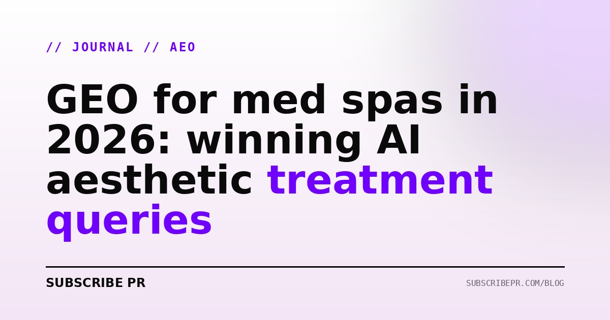 GEO for med spas in 2026: winning AI aesthetic treatment queries