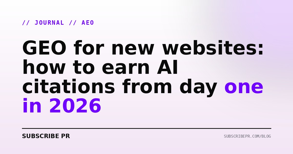 GEO for new websites: how to earn AI citations from day one in 2026