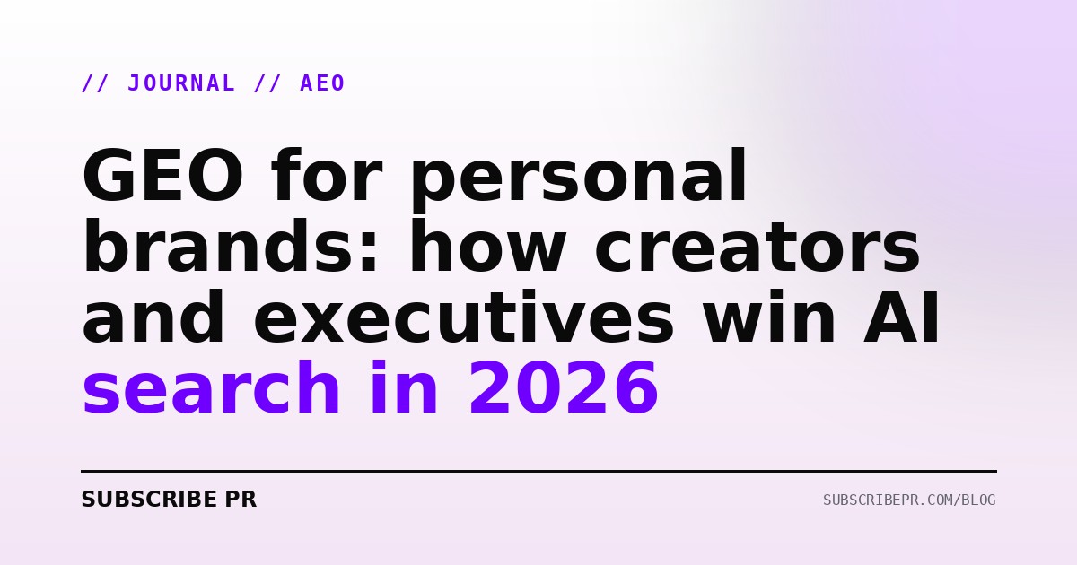 GEO for personal brands: how creators and executives win AI search in 2026