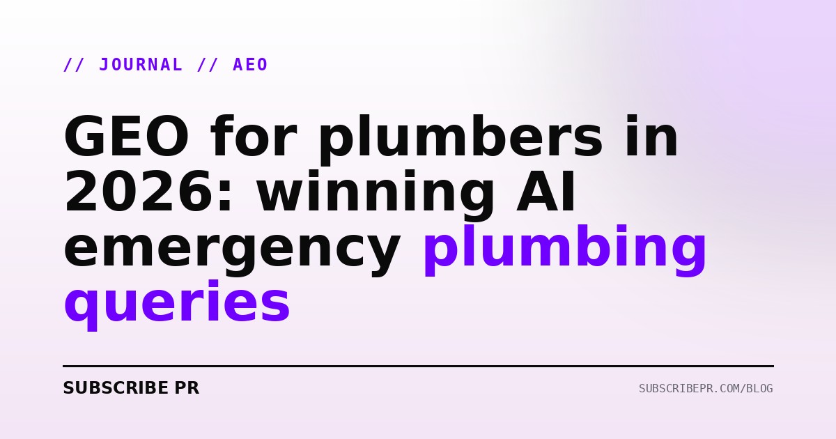 GEO for plumbers in 2026: winning AI emergency plumbing queries