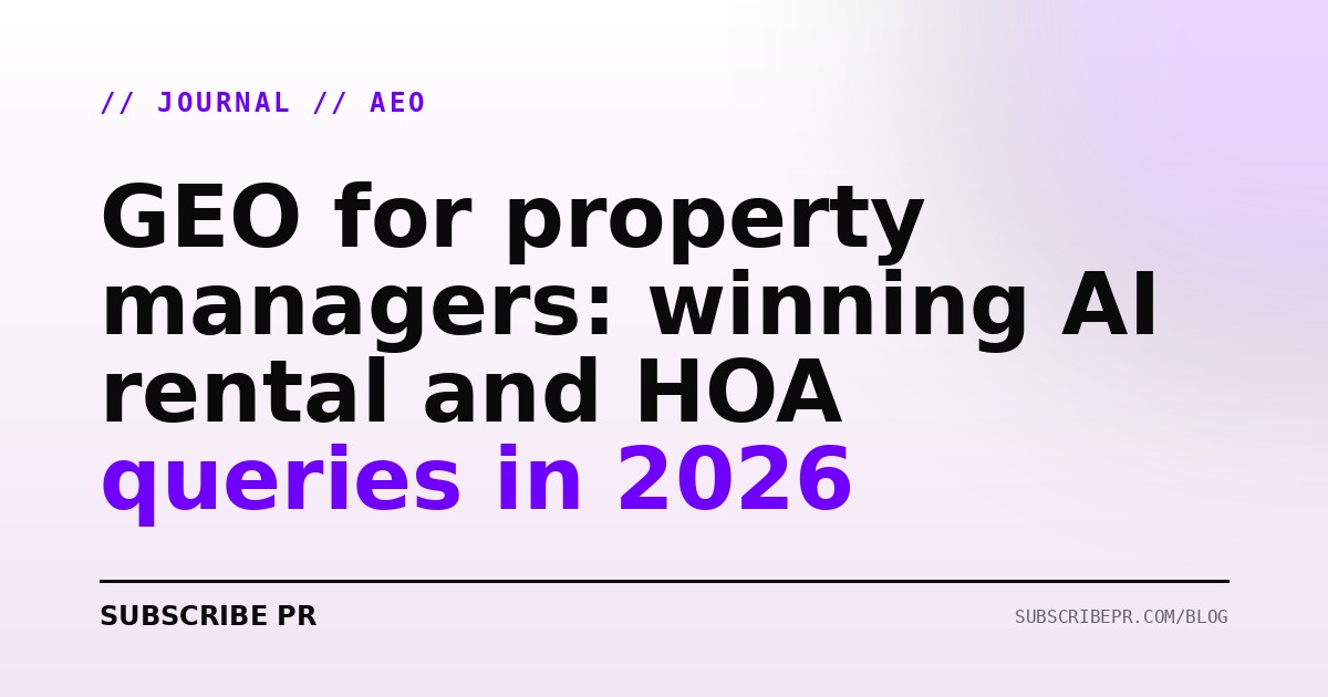 GEO for property managers: winning AI rental and HOA queries in 2026