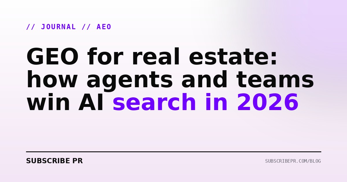GEO for real estate: how agents and teams win AI search in 2026