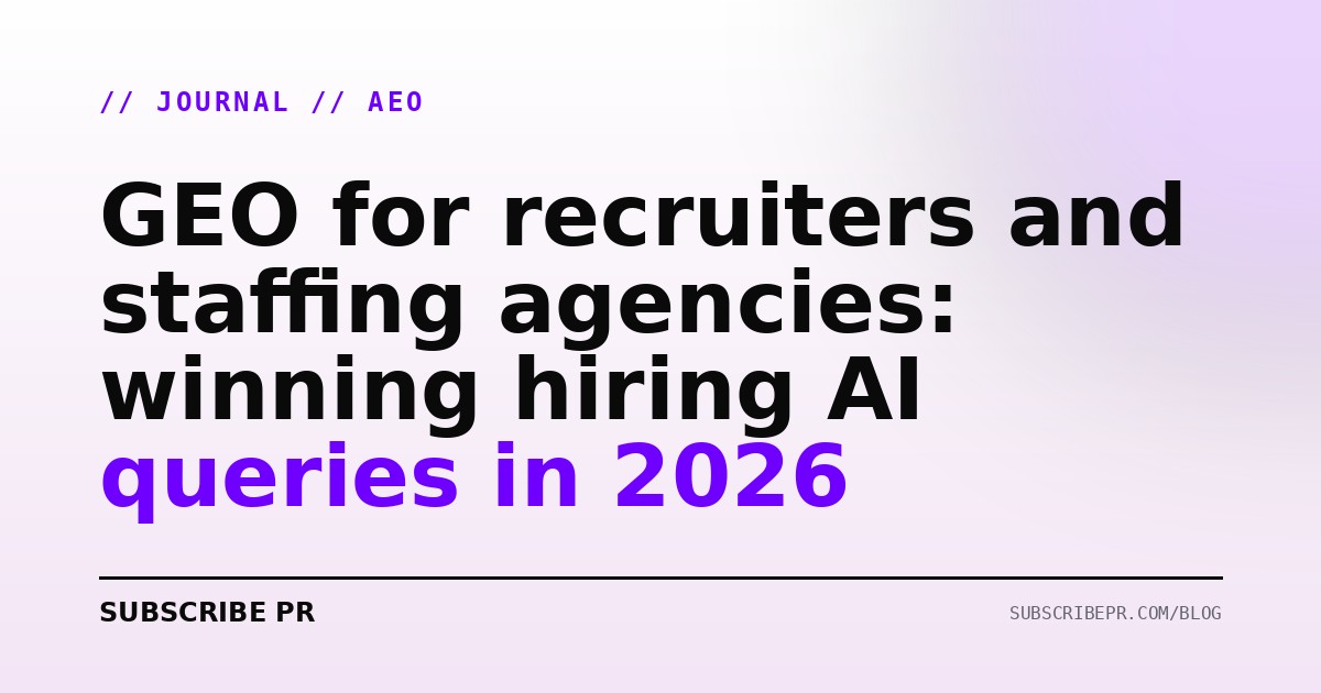GEO for recruiters and staffing agencies: winning hiring AI queries in 2026