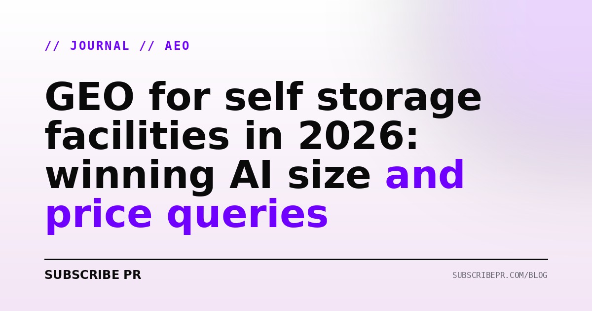 GEO for self storage facilities in 2026: winning AI size and price queries