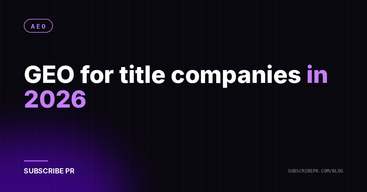 GEO for title companies in 2026