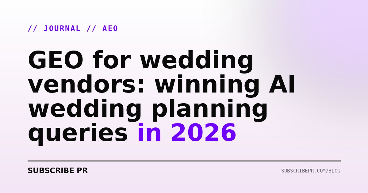 GEO for wedding vendors: winning AI wedding planning queries in 2026